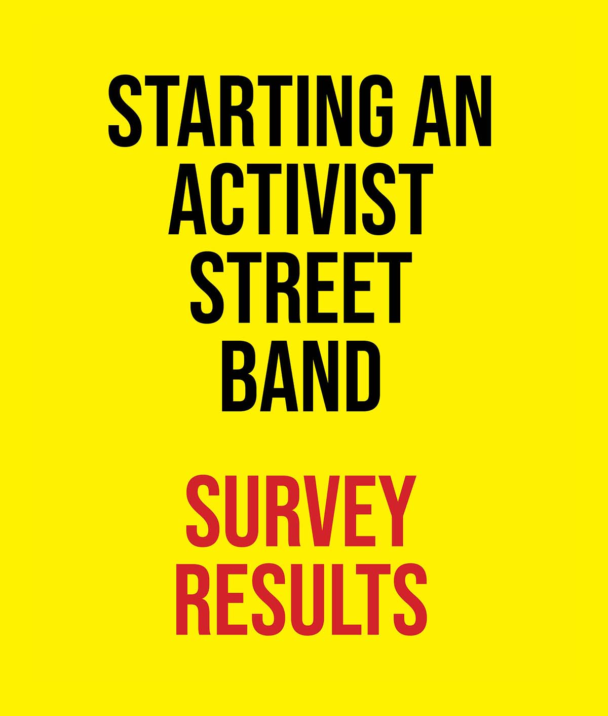 Activist Street Band Survey Link